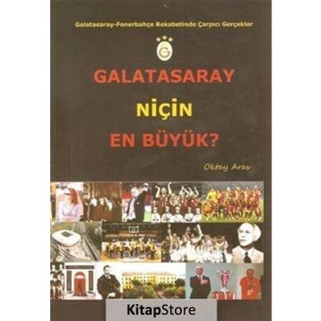 GALATASARAY NIÇIN EN BÜYÜK? GALATASARAY - FENERBAHÇE REKABETINDE ÇARPICI GERÇEKLER - OKTAY ARAS