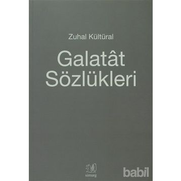GALATAT SÖZLÜKLERİ - ZUHAL KÜLTÜRAL