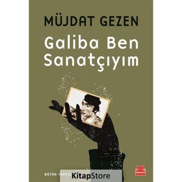 Galiba Ben Sanatçıyım - Müjdat Gezen