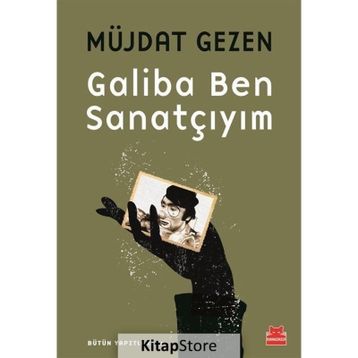Galiba Ben Sanatçıyım - Müjdat Gezen