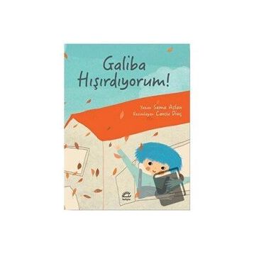 Galiba Hışırdıyorum! - Sema Aslan