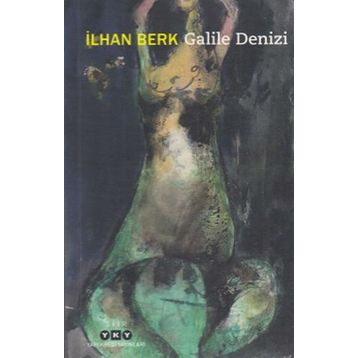 Galile Denizi - İlhan Berk