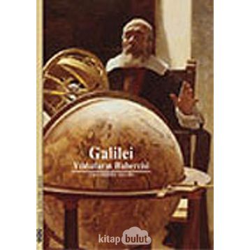 GALILEI, YILDIZLARIN HABERCISI - JEAN-PIERRE MAURY