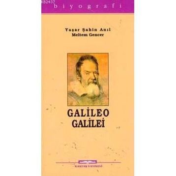 GALILEO GALILEI - YAŞAR ŞAHİN ANIL