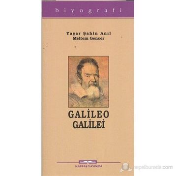 GALILEO GALILEI - YAŞAR ŞAHİN ANIL