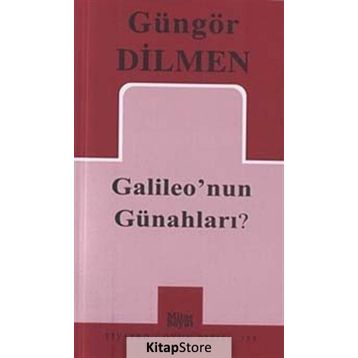 Galileo’nun Günahları? - Güngör Dilmen