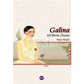 GALINA - İHSAN KUTLU