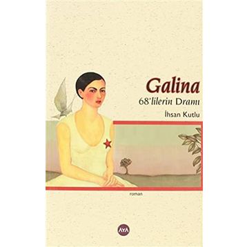 GALINA - İHSAN KUTLU