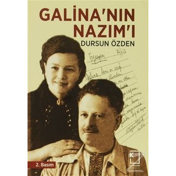 GALİNA'NIN NAZIM'I - DURSUN ÖZDEN