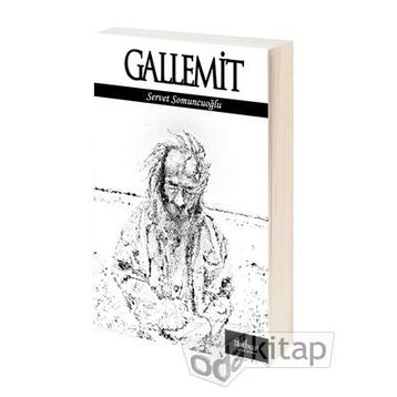 GALLEMIT - SERVET SOMUNCUOĞLU
