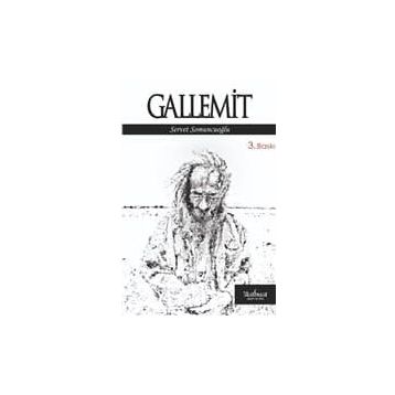 GALLEMIT - SERVET SOMUNCUOĞLU