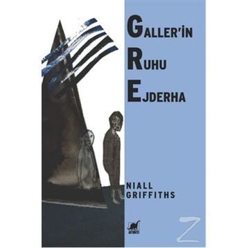 Gallerin Ruhu Ejderha - Niall Griffiths