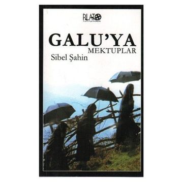 GALU´YA MEKTUPLAR - SIBEL ŞAHİN