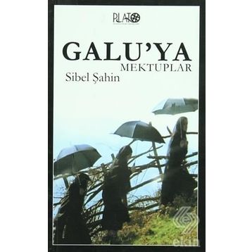 GALU´YA MEKTUPLAR - SIBEL ŞAHİN