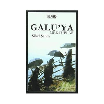 GALU´YA MEKTUPLAR - SIBEL ŞAHİN