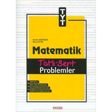 Gama Yayınları TYT Matematik Tatlı Sert Problemler