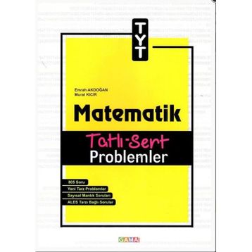 Gama Yayınları TYT Matematik Tatlı Sert Problemler