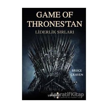 Game Of Thrones'tan Liderlik Sırları