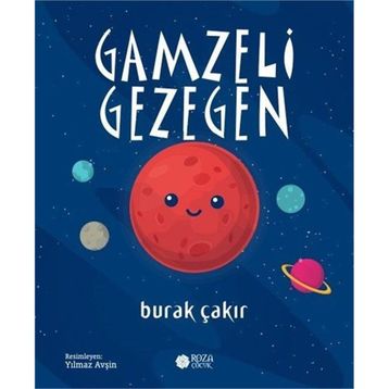 Gamzeli Gezegen - Burak Çakır
