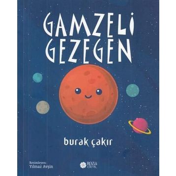 Gamzeli Gezegen - Burak Çakır