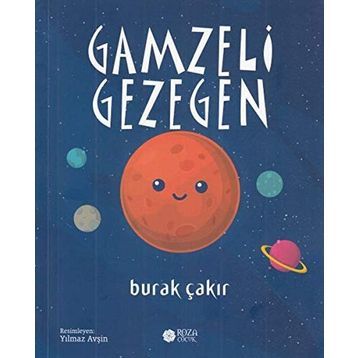 Gamzeli Gezegen - Burak Çakır
