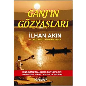 Ganj’ın Gözyaşları - İlhan Akın