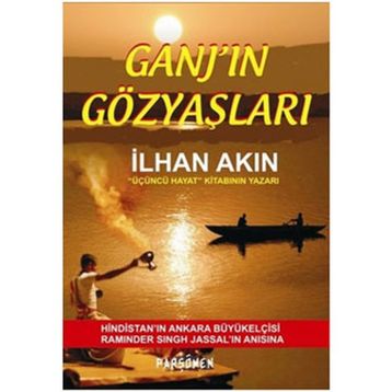 Ganj’ın Gözyaşları - İlhan Akın