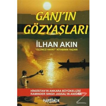 Ganj’ın Gözyaşları - İlhan Akın