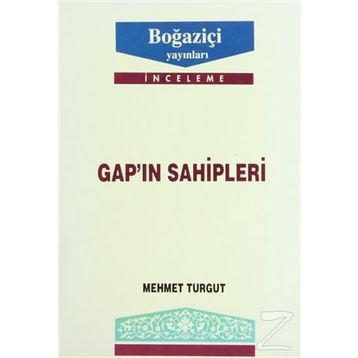 GAP`IN SAHIPLERI - MEHMET TURGUT