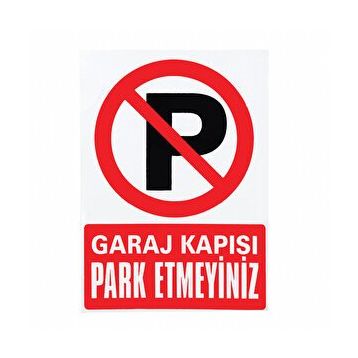 Garaj Kapısı Park Etmeyiniz Levhası