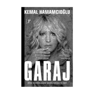 Garaj - Kemal Hamamcıoğlu