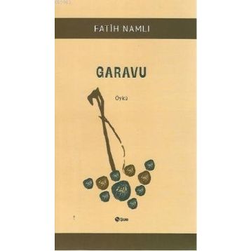 Garavu - Fatih Namlı