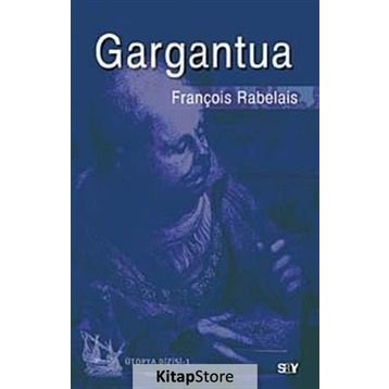 GARGANTUA - FRANÇOİS RABELAIS