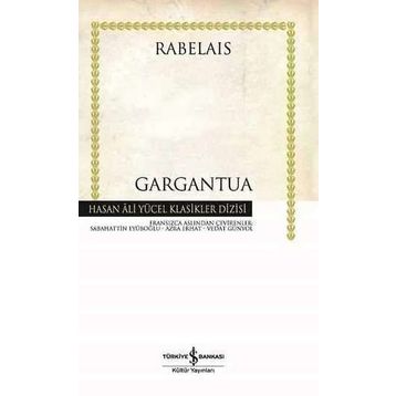 GARGANTUA - FRANÇOİS RABELAIS