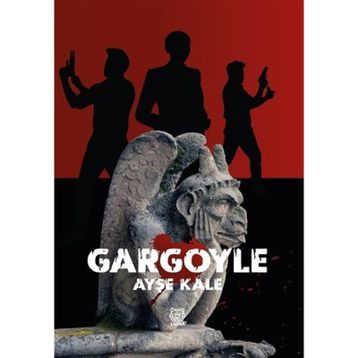 Gargoyle - Ayşe Kale