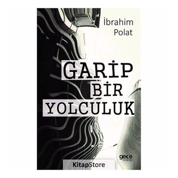 Garip Bir Yolculuk - İbrahim Polat