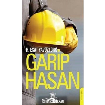 Garip Hasan - H. Esat Yavuztürk