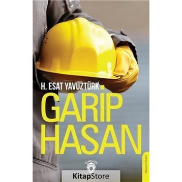 Garip Hasan - H. Esat Yavuztürk