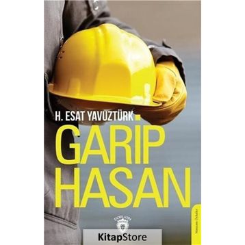 Garip Hasan - H. Esat Yavuztürk