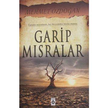 Garip Mısralar - Mehmet Özdoğan