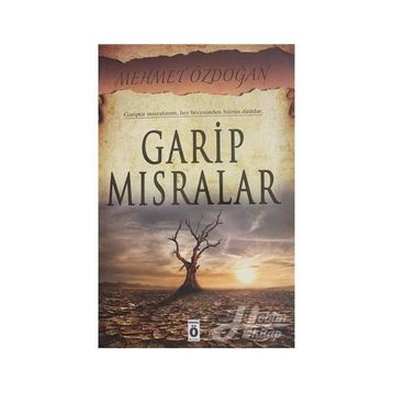 Garip Mısralar - Mehmet Özdoğan