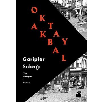 GARIPLER SOKAĞI - OKTAY AKBAL