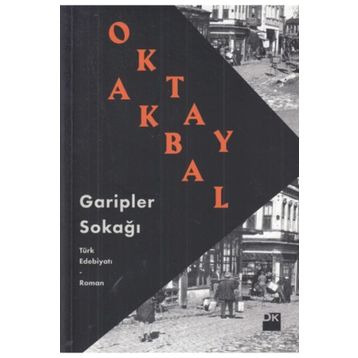 GARIPLER SOKAĞI - OKTAY AKBAL
