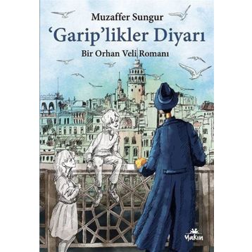 Garip'likler Diyarı - Muzaffer Sungur