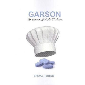 Garson - Bir Garson Gözüyle Türkiye - Erdal Turan