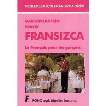 Garsonlar için Pratik Fransızca - Aydın Karaahmetoğlu