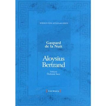 Gaspard de la Nuit - Aloysius Bertrand