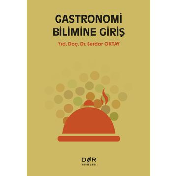 Gastronomi Bilimine Giriş - Serdar Oktay