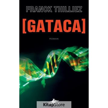 Gataca - Franck Thilliez
