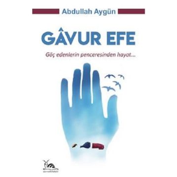 Gavur Efe - Abdullah Aygün